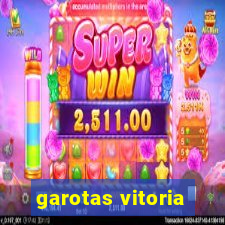 garotas vitoria